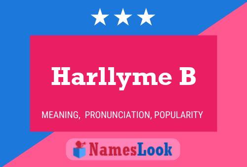 Póster del nombre Harllyme B