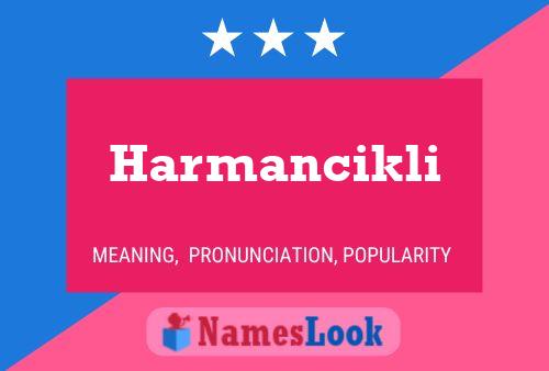 Póster del nombre Harmancikli