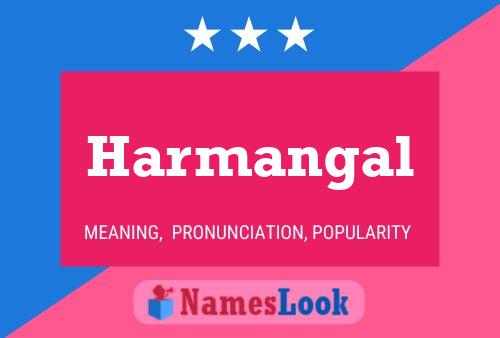 Póster del nombre Harmangal