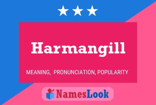 Póster del nombre Harmangill