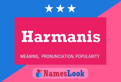 Póster del nombre Harmanis