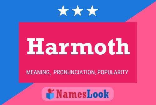 Póster del nombre Harmoth