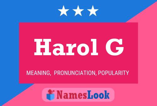 Póster del nombre Harol G