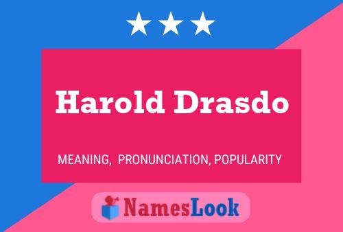 Póster del nombre Harold Drasdo