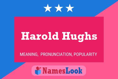 Póster del nombre Harold Hughs