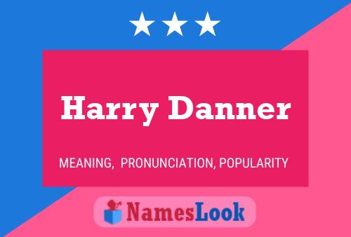 Póster del nombre Harry Danner