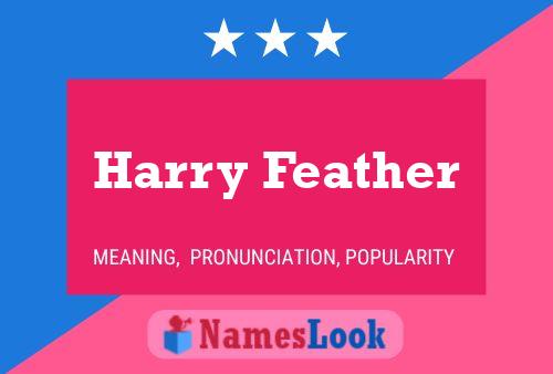 Póster del nombre Harry Feather