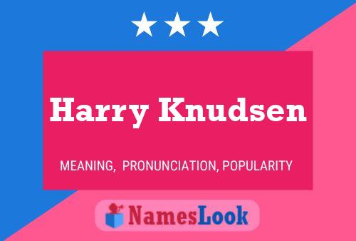 Póster del nombre Harry Knudsen