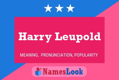 Póster del nombre Harry Leupold