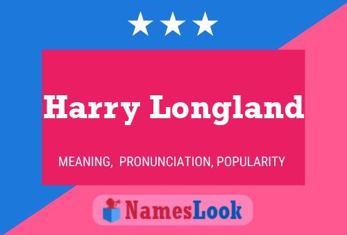 Póster del nombre Harry Longland