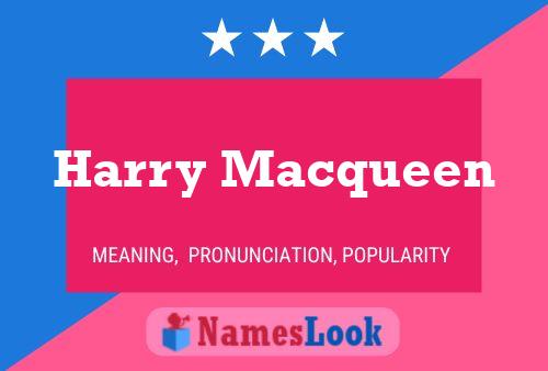 Póster del nombre Harry Macqueen