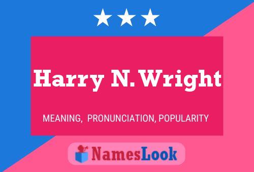 Póster del nombre Harry N. Wright