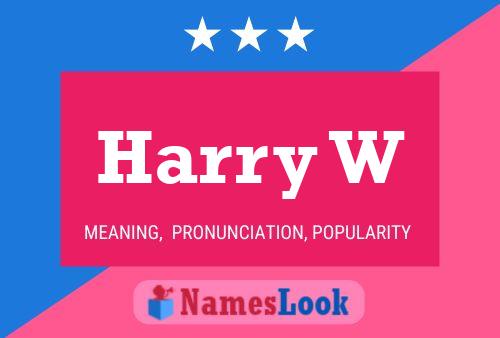 Póster del nombre Harry W