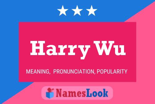 Póster del nombre Harry Wu