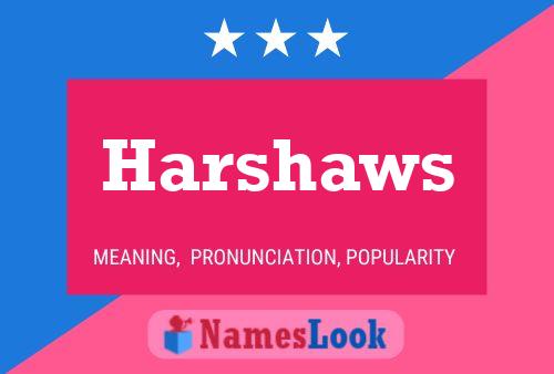 Póster del nombre Harshaws