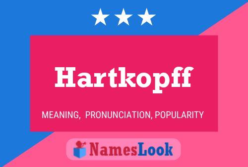 Póster del nombre Hartkopff