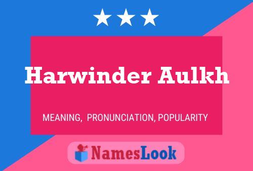 Póster del nombre Harwinder Aulkh