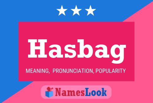 Póster del nombre Hasbag