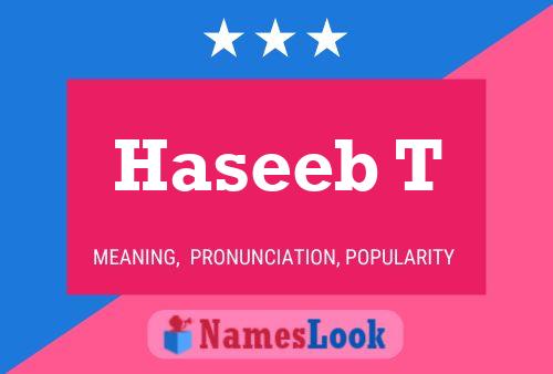 Póster del nombre Haseeb T