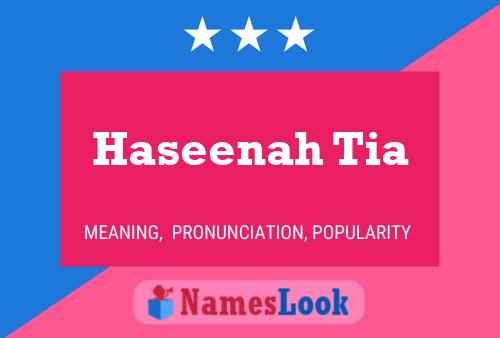 Póster del nombre Haseenah Tia