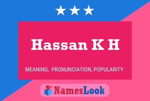 Póster del nombre Hassan K H