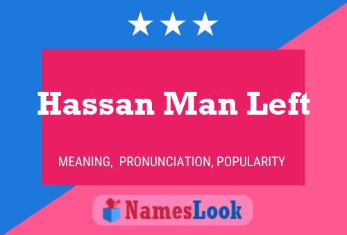 Póster del nombre Hassan Man Left