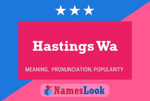 Póster del nombre Hastings Wa