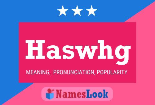 Póster del nombre Haswhg