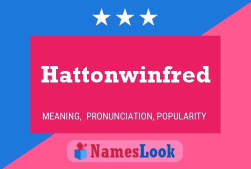 Póster del nombre Hattonwinfred