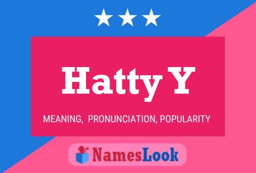 Póster del nombre Hatty Y