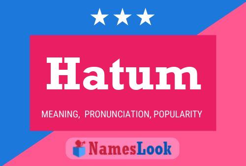 Póster del nombre Hatum