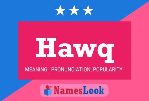 Póster del nombre Hawq