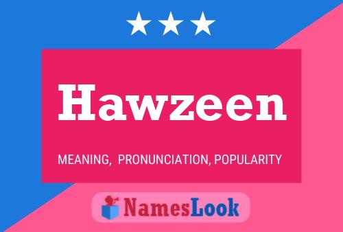 Póster del nombre Hawzeen