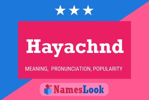 Póster del nombre Hayachnd