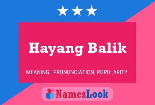 Póster del nombre Hayang Balik