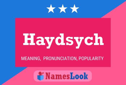 Póster del nombre Haydsych