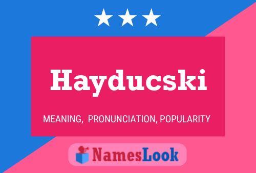 Póster del nombre Hayducski