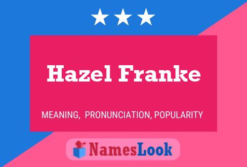 Póster del nombre Hazel Franke