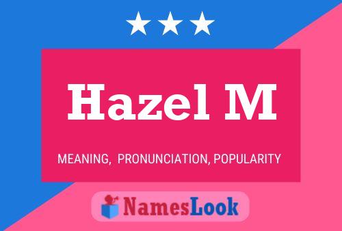 Póster del nombre Hazel M