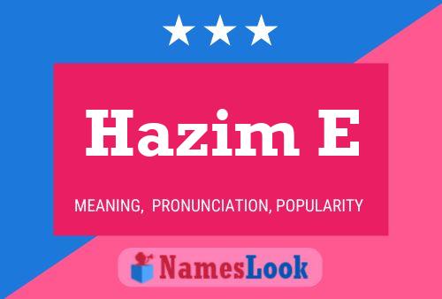 Póster del nombre Hazim E