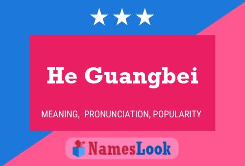 Póster del nombre He Guangbei