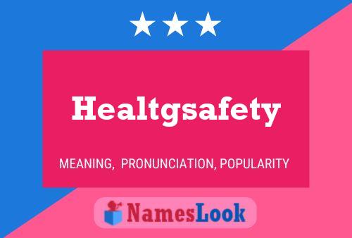 Póster del nombre Healtgsafety