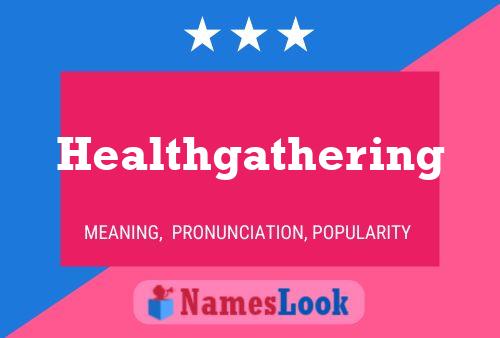 Póster del nombre Healthgathering