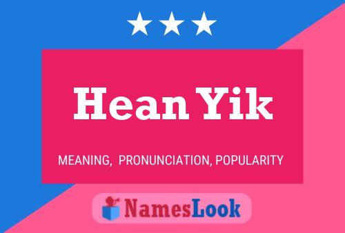 Póster del nombre Hean Yik