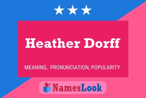 Póster del nombre Heather Dorff