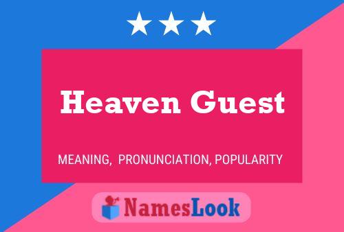 Póster del nombre Heaven Guest