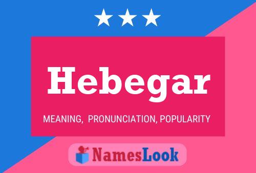 Póster del nombre Hebegar