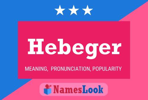 Póster del nombre Hebeger