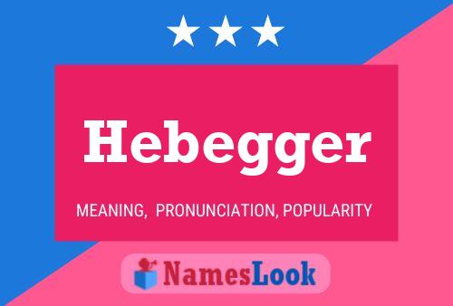 Póster del nombre Hebegger