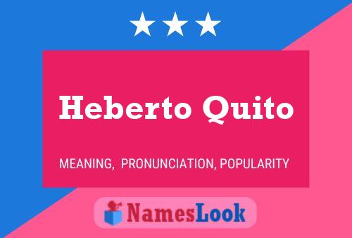 Póster del nombre Heberto Quito